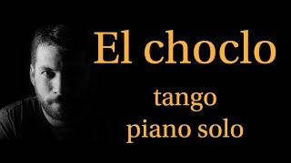 El ChocloTango piano solo [upl. by Vergos]