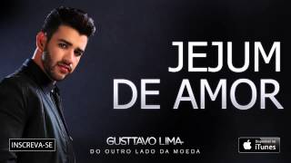 Gusttavo Lima  Jejum de Amor  Áudio Oficial [upl. by Ahdar]