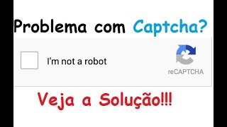 Como resolver problemas com CAPTCHA [upl. by Aiciled]