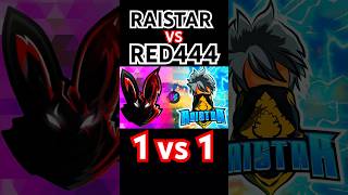 RAISTAR VS RED444exe  1 vs 1  RaiStar VS RED444exe  shorts raistar red444exe [upl. by Nylknarf127]