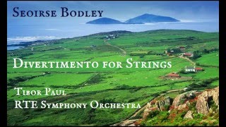 Seoirse Bodley Divertimento for Strings PaulRTE SO [upl. by Ainegue]