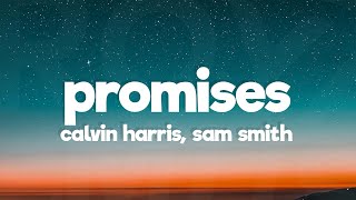 Calvin Harris Sam Smith  Promises Lyrics [upl. by Etnuahc416]