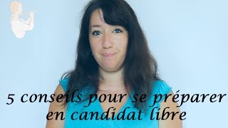 5 conseils pour la préparation en candidat libre [upl. by Jere766]