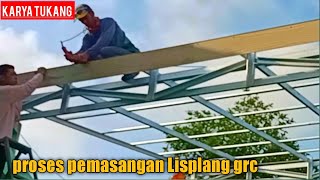 BEGINI CARA MUDAH MEMASANG LISPLANG GRC MOTIF SERAT KAYU PADA KANOPI BAJA RINGAN [upl. by Jacklin]