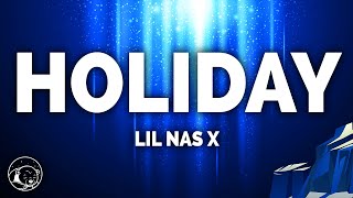 Lil Nas X  Holiday Lyrics [upl. by Stodder]