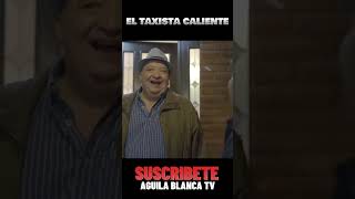 El Taxista Caliente  Sexy Comedia  Con Radames y Luis De Alba guerradechistes mexico radames [upl. by Hung]