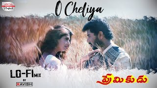 O Cheliya LoFi Mix  Premikudu  DJ Ravish  Prabhu Deva Nagma  A R Rahman  Shankar S [upl. by Aititil843]