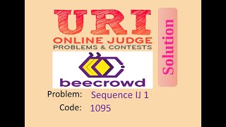 URI online judge 1095 solution Bangla  Sequence IJ 1  URI Beginner series [upl. by Riella]