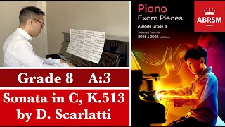 ABRSM Piano 20252026 Grade 8 A3 Scarlatti Sonata in C quotPastoralequot K 513 Piano Tutorial [upl. by Fredella]