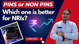 What are PINS and NonPINS Investments Which one is better for NRIs [upl. by Eilyk]