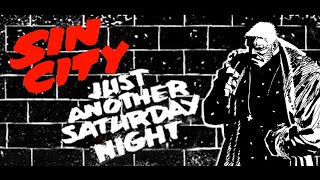 Sin City quotJust Another Saturday Nightquot [upl. by Coad522]