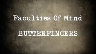 BUTTERFINGERS  Faculties Of The Mind  Lyrics On Screen [upl. by Ennad]