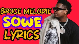 Bruce Melodie  SOWE LYRICS [upl. by Nosnaj]