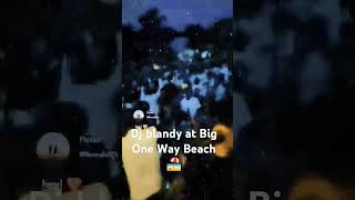 Dj blandy make 🔥🔥at Big One Way Beach [upl. by Shih]