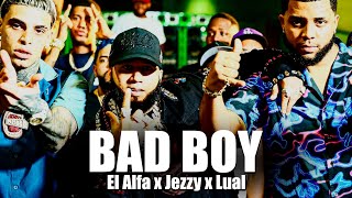 El Alfa x Lual La L x Jezzy  BAD BOY Video Oficial 4K [upl. by Milo]