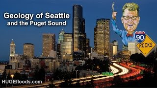 Geology of Seattle and the Puget Sound [upl. by Buyers]