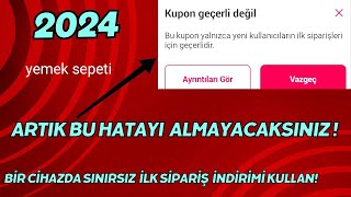 BİR CİHAZDA SINIRSIZ KEZ İLK SİPARİŞE ÖZEL OLAN İNDİRİM KUPONU KULLANMA  YEMEK SEPETİ İNDİRİM KODU [upl. by Dinesh997]