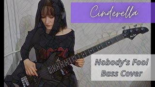 Cinderella  Nobodys Fool Bass Cover [upl. by Anilorak]