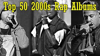 Top 50 Rap Albums Of The 2000s [upl. by Lavelle918]