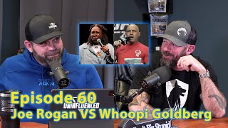 Joe Rogan VS Whoopi Goldberg Episode 60 [upl. by Miguelita233]