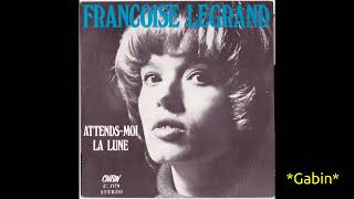 Françoise Legrand – Attendsmoi [upl. by Layap]