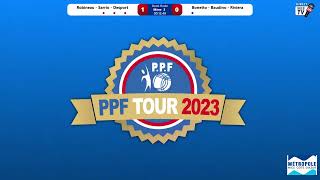 PPF TOUR 2023  NICE METROPOLE  DemiFinale  Robineau  Bonetto [upl. by Biddie]