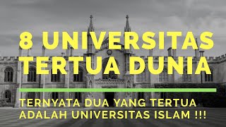 8 Universitas Tertua amp Terbaik Dunia Ternyata 2 yang Tertua adalah Universitas ISLAM [upl. by Errot]