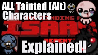 TBOI Repentance  All Tainted Characters Explained  Alt Isaacs Items amp Passives w Timestamps [upl. by Fortier17]