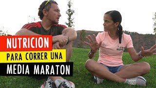 IMPORTANTE CÓMO NUTRIRSE en una MEDIA MARATÓN [upl. by Romola]