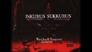 Inkubus Sukkubus  I Am the One [upl. by Ailed]