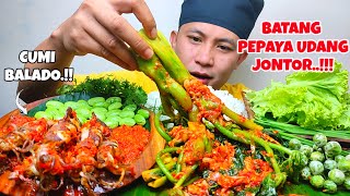 BATANG PEPAYA UDANG JONTOR‼️CUMI BALADO CEPOKAK GORENG LALAPAN MENTAH [upl. by Mendive]