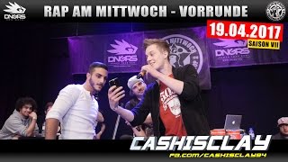 RAP AM MITTWOCH KÖLN 190417 Vorrunde feat CASHISCLAY uvm 24 [upl. by Chatterjee]