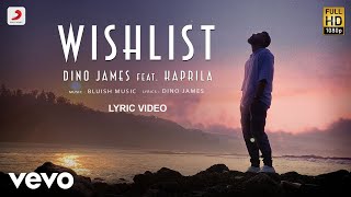 Dino James  Wishlist  Official Lyric Video ft Kaprila [upl. by Lucienne]