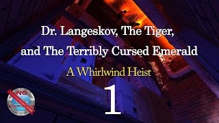 Dr Langeskov The Tiger and The Terribly Cursed Emerald A Whirlwind Heist part 1 no commentary [upl. by Lacey]