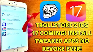 TrollStore 2 iOS 17 ANNOUNCEDRelease Date Prediction Sideload Apps NO RevokeComputer [upl. by Mccahill]