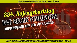 834 Hafengeburtstag 2023 Hamburg  Das Große Feuerwerk  Loth Loriën  Sony A7 IV  SEL20F18G [upl. by Oralla198]