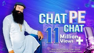 Chat Pe Chat  Latest Hindi Song I Gurmeet Ram Rahim Singh New Song [upl. by Consuelo]