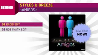 Styles amp Breeze  Amigos Radio Edit [upl. by Allit]