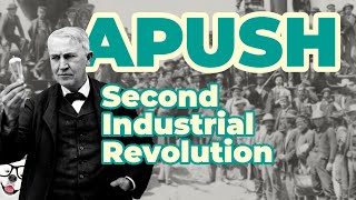 Second Industrial Revolution APUSH Unit 6  Key Concept 61 [upl. by Yasmine]