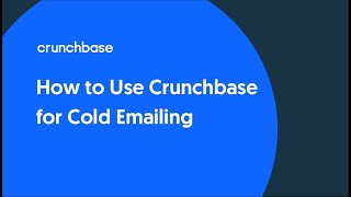 How to Use Crunchbase for Cold Emailing [upl. by Reppart802]