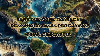 Teste o seu conhecimento com esse quiz sobre geografia [upl. by Merrie]