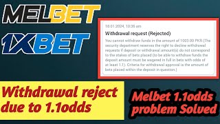 Melbet amp 1Xbet withdraw reject due to 11oddsMelbet amp 1xbet withdrawal reject problem 11odds [upl. by Adnama]