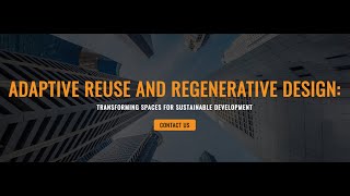 Adaptive Reuse and Regenerative Design Transforming Spaces For Sustainable Development [upl. by Yenduhc]