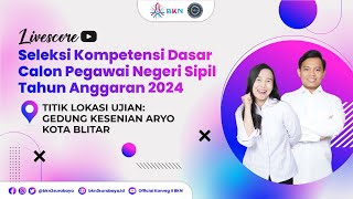 SESI 1  29 OKTOBER 2024 LIVESCORE SKD CPNS 2024  TILOK GEDUNG KESENIAN ARYO KOTA BLITAR [upl. by Luanne]