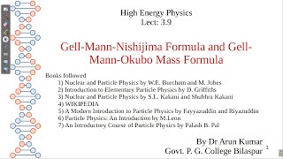 Lect 39 GellMannNishijima Formula and GellMannOkubo Mass Formula [upl. by Romilly]