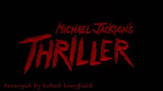 Thriller  arranged by Robert Longfield [upl. by Tricia324]