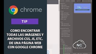 Tip Como encontrar todas las imágenes y archivos CSS JS etc de una Página Web con Google Chrome [upl. by Khai957]