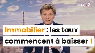 Immobilier  les taux demprunt commencent enfin à diminuer [upl. by Akinajnat]