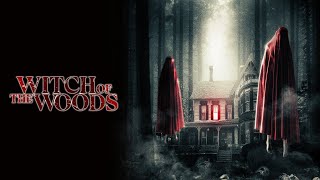 Witch of the Woods 2022  Full Horror Movie  Douglas Rouillard  Bryn Berg [upl. by Adnyl]