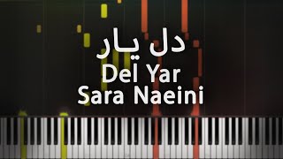 دل یار  سارا نائینی  آموزش پیانو  Del Yar  Sara Naeini  Piano Tutorial [upl. by Eugatnom]